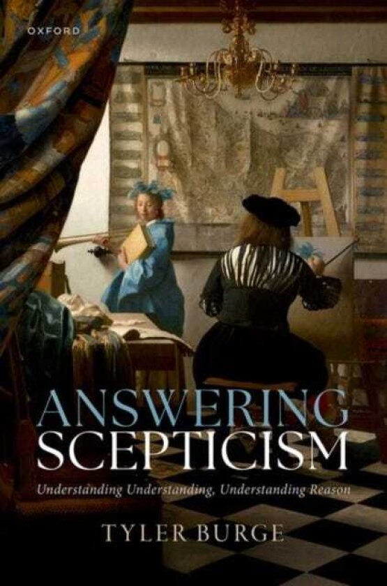 Answering Scepticism Understanding Understanding, Understanding Reason