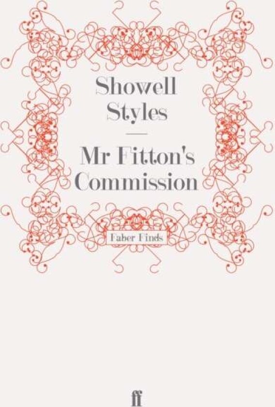 Mr Fitton's Commission av Lt. Commander Showell Styles F.R.G.S.