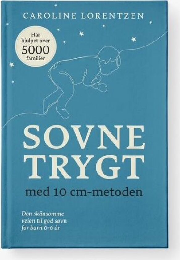 Sovne trygt med 10cm-metoden av Caroline Lorentzen