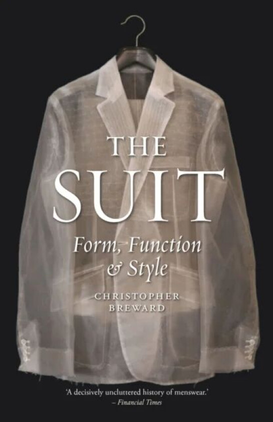 The Suit av Christopher Breward