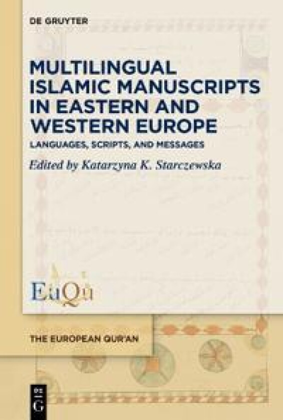 Multilingual Islamic Manuscripts in Eastern and Western Europe