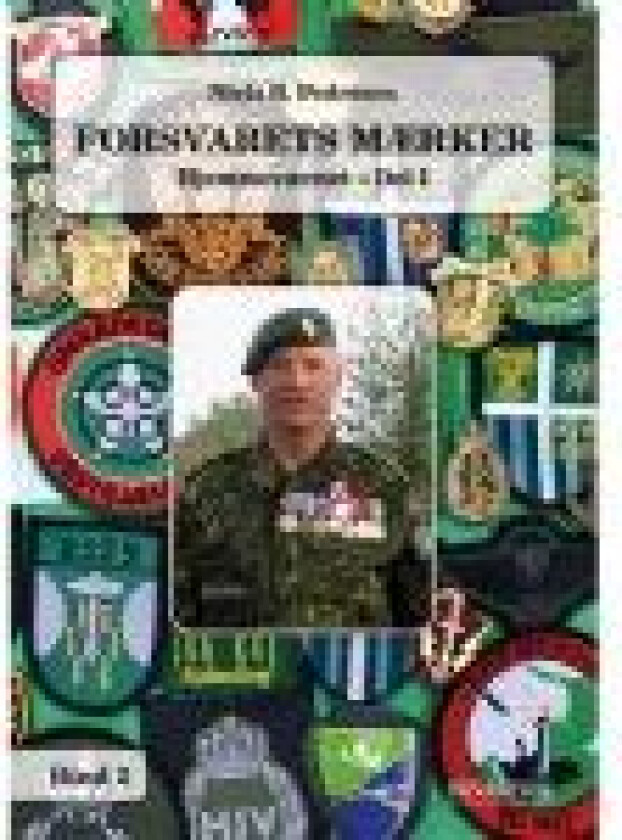Forsvarets Mærker - Hjemmeværnet - Del 1 Niels B. Pedersen Språk: Dansk