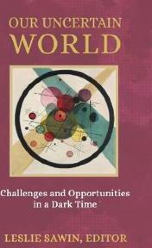 Our Uncertain World