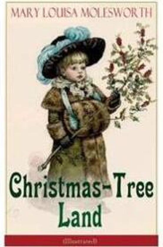 Christmas-Tree Land (Illustrated)