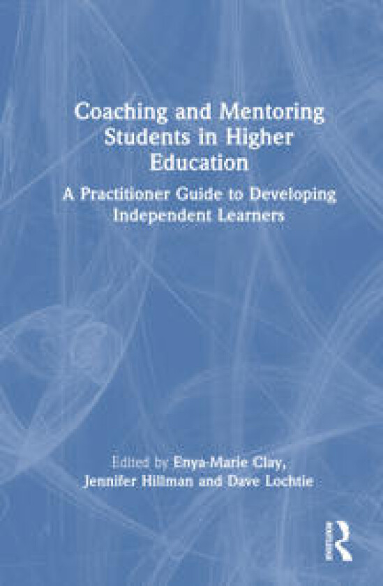 Coaching and Mentoring Students in Higher Education