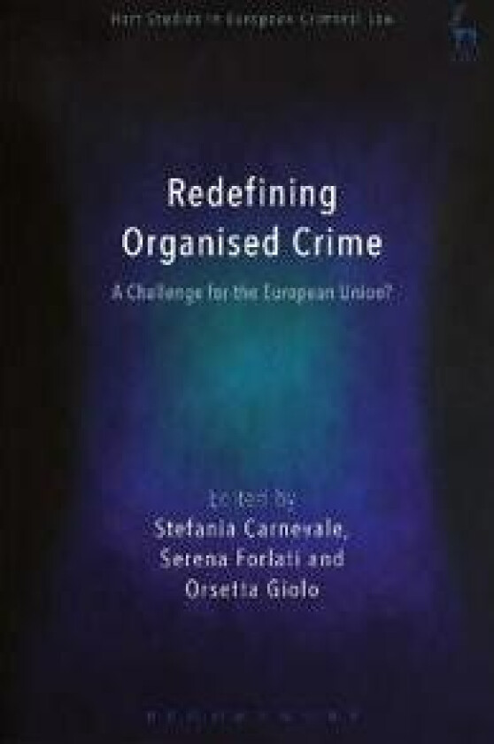 Redefining Organised Crime: A Challenge for the European Union?