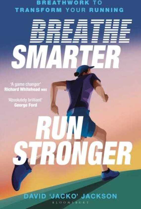 Breathe Smarter, Run Stronger Breathwork to Transform Your Running