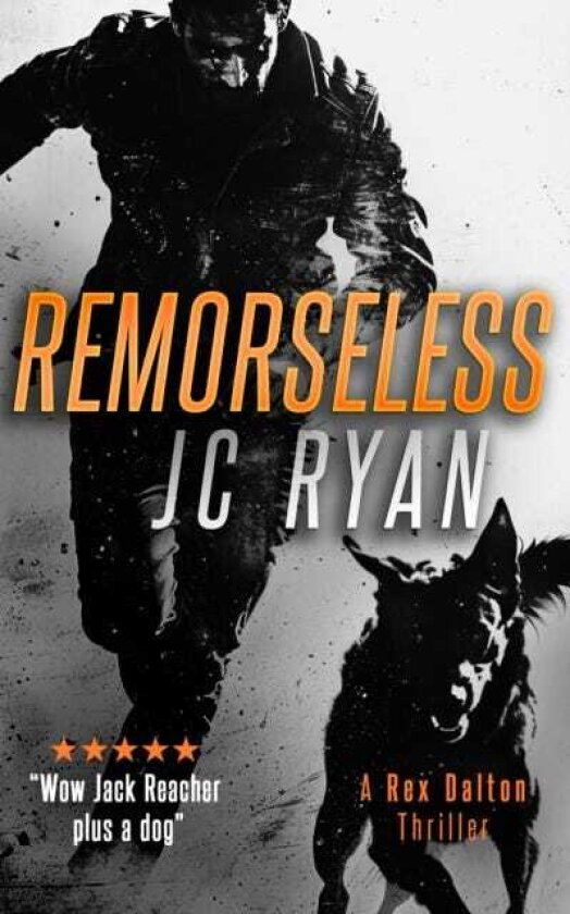 Remorseless A Rex Dalton Thriller