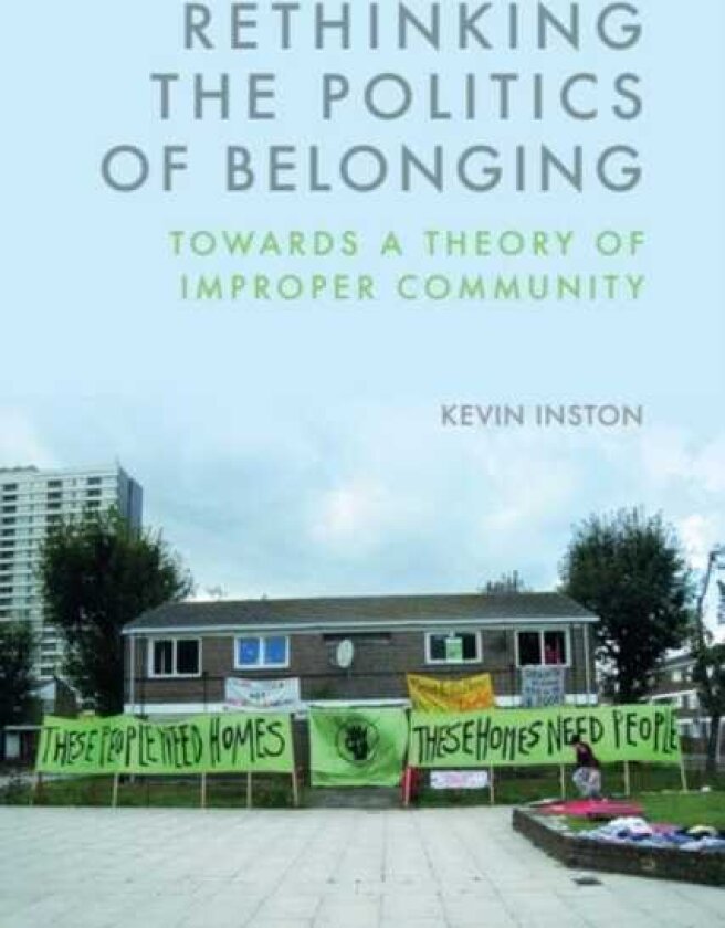 Rethinking the Politics of Belonging Towards a Theory of Improper Community