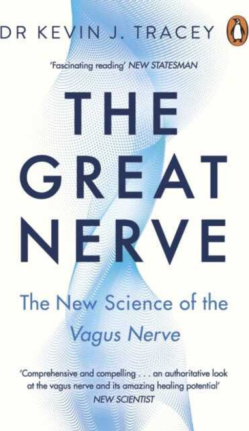 The Great Nerve The New Science of the Vagus Nerve