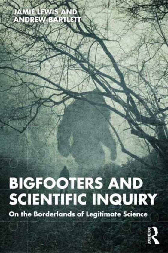 Bigfooters and Scientific Inquiry On the Borderlands of Legitimate Science