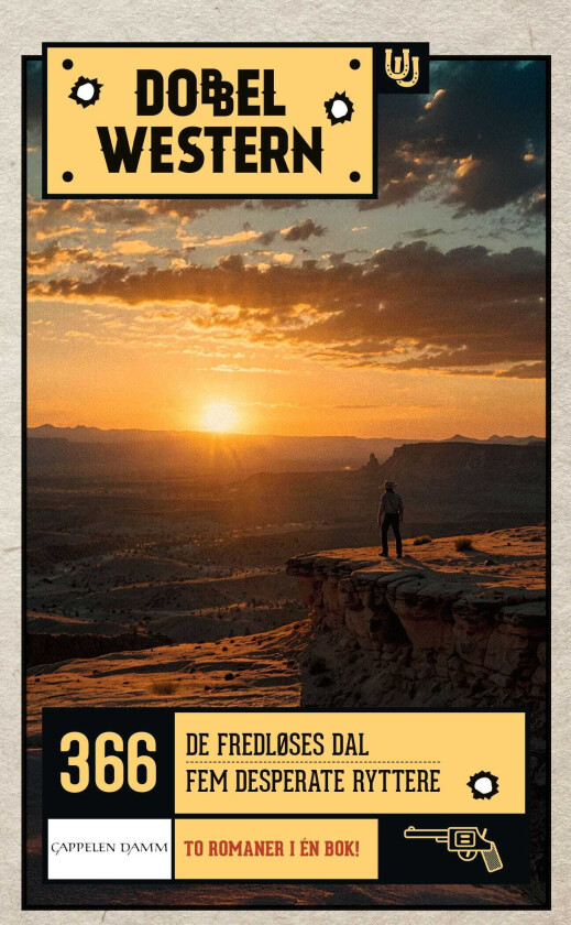 De fredløses dal ; Fem desperate ryttere