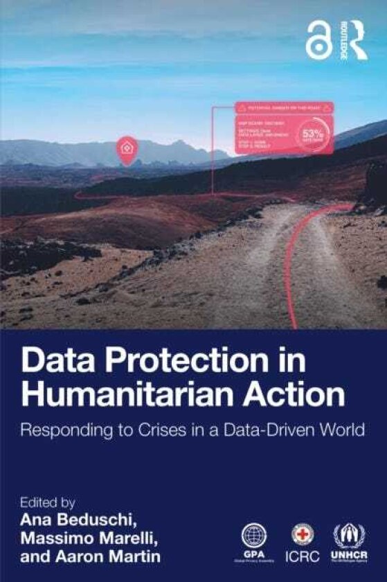 Data Protection in Humanitarian Action Responding to Crises in a DataDriven World