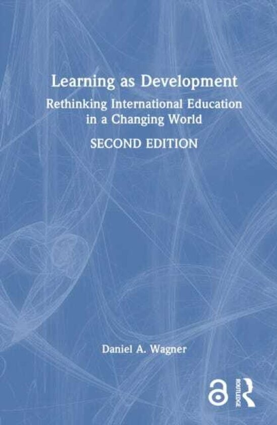Learning as Development Rethinking International Education in a Changing World
