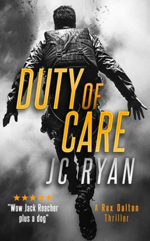 Duty Of Care A Rex Dalton Thriller
