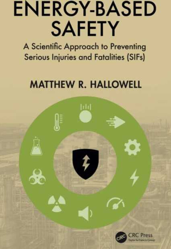 EnergyBased Safety A Scientific Approach to Preventing Serious Injuries and Fatalities (SIFs)