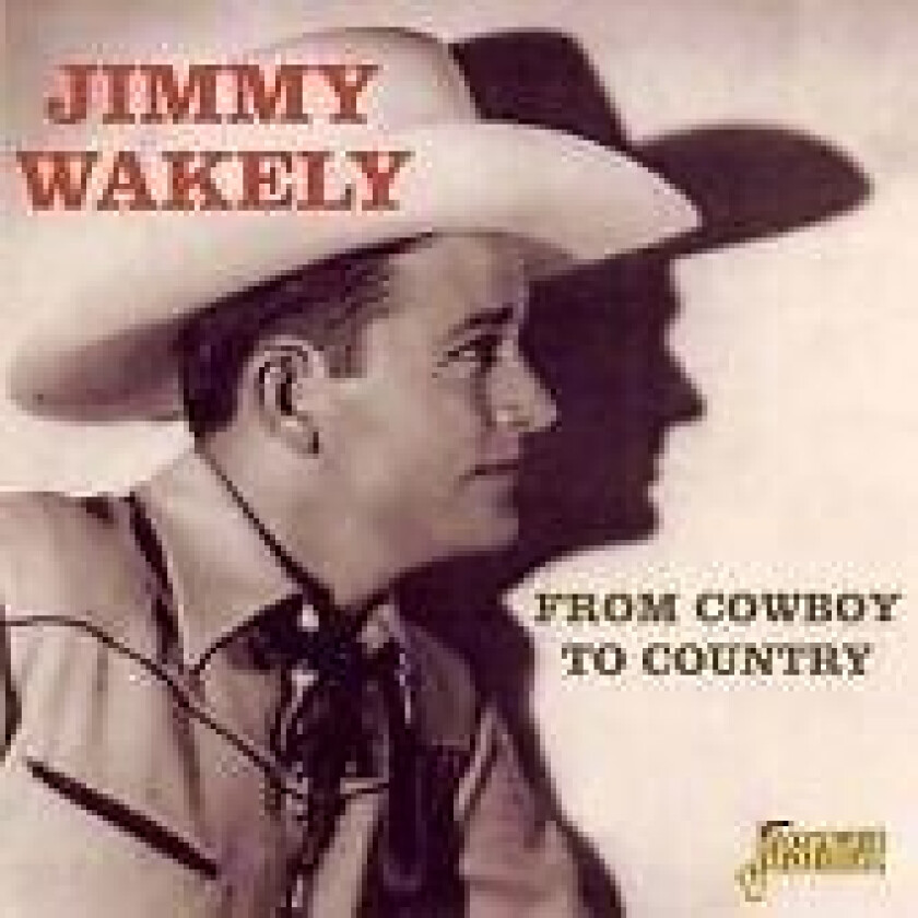 Jimmy Wakely : From Cowboy to Country CD (2003)