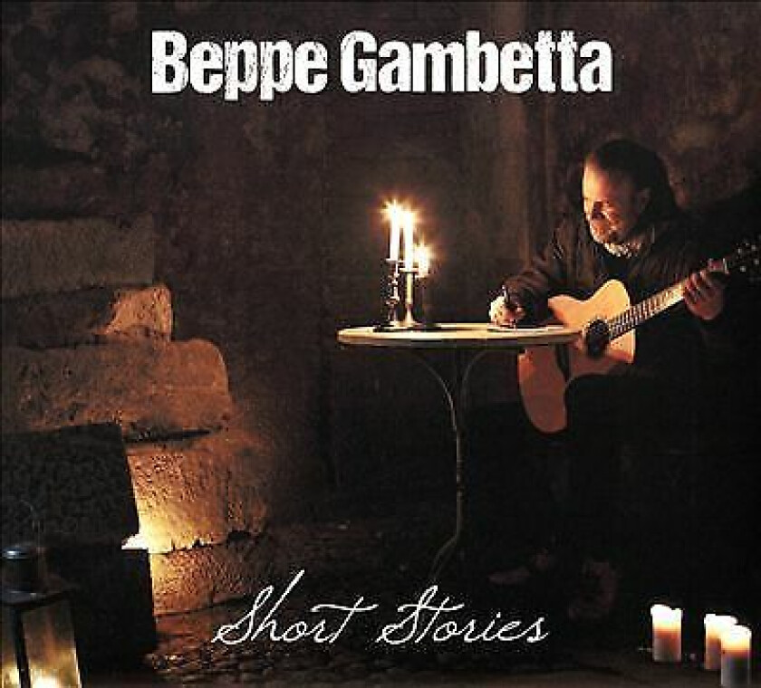 Beppe Gambetta : Short Stories CD (2017)