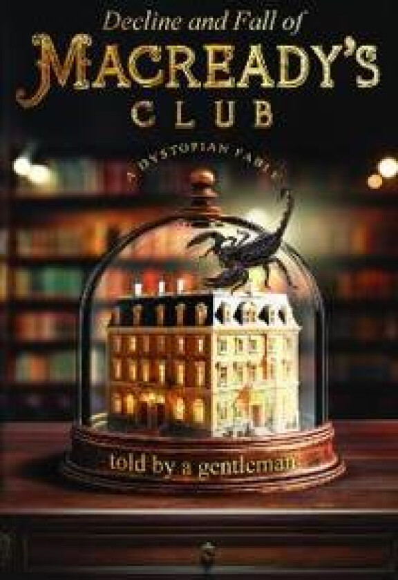 Decline & Fall of Macready's Club