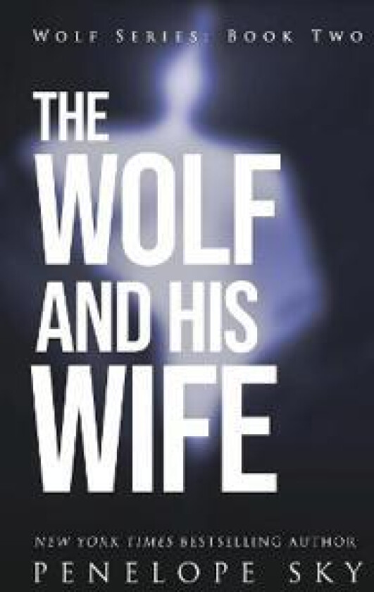 The Wolf and His Wife