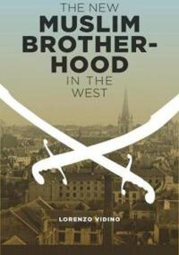 The New Muslim Brotherhood in the West