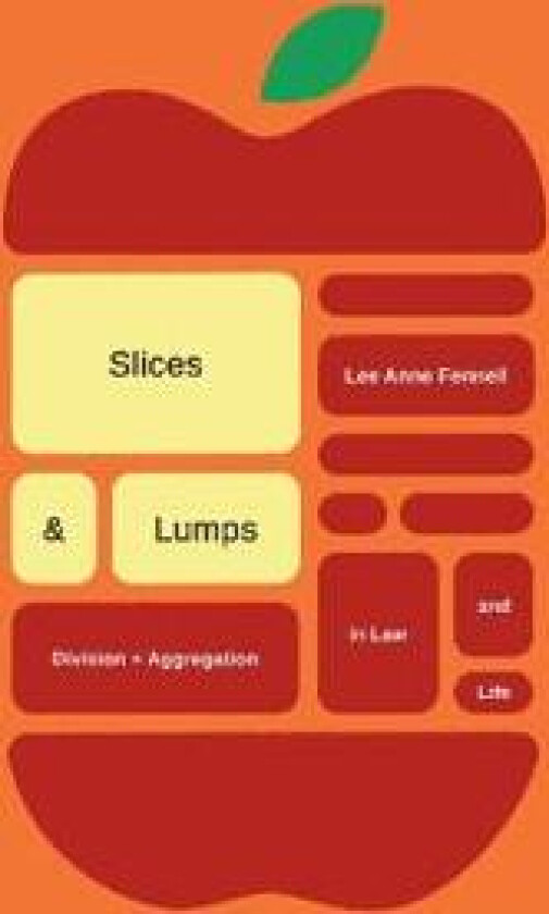 Slices and Lumps