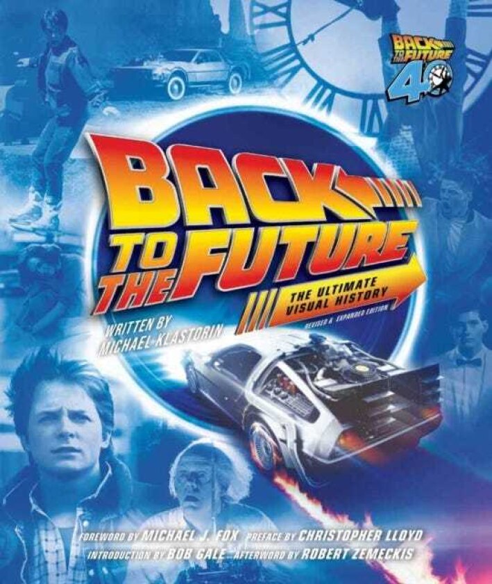Back to the Future Ultimate Visual History Revised and Expanded Edition
