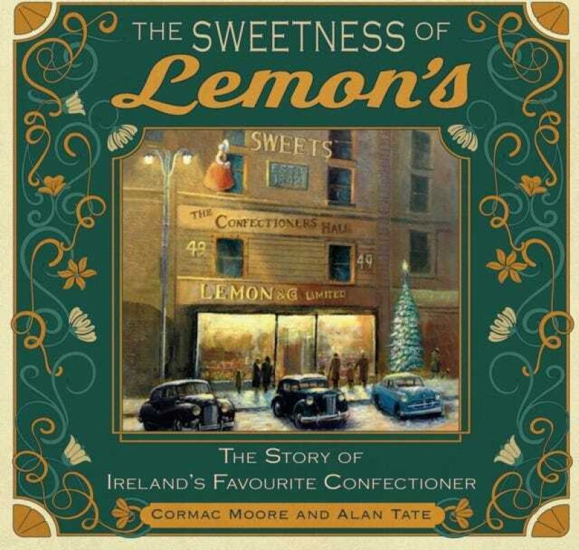 The Sweetness of Lemon's The Story of Ireland's Favourite Confectioner
