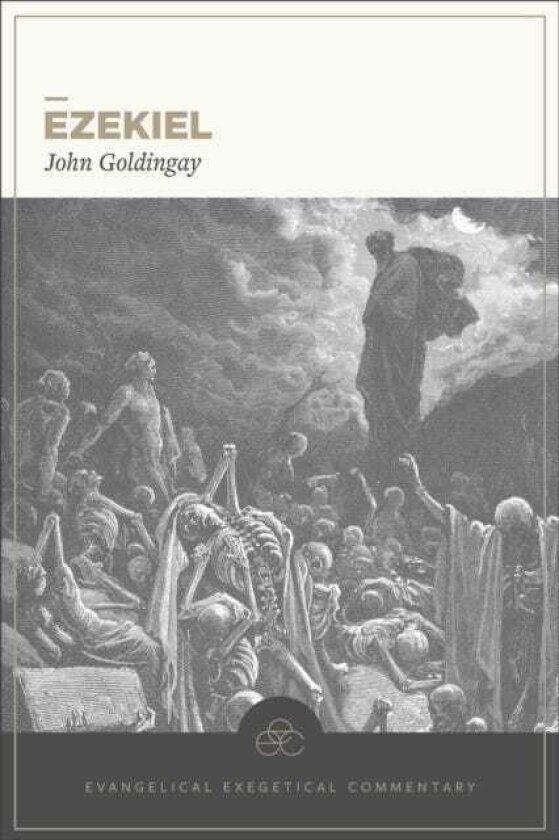 Ezekiel: Evangelical Exegetical Commentary