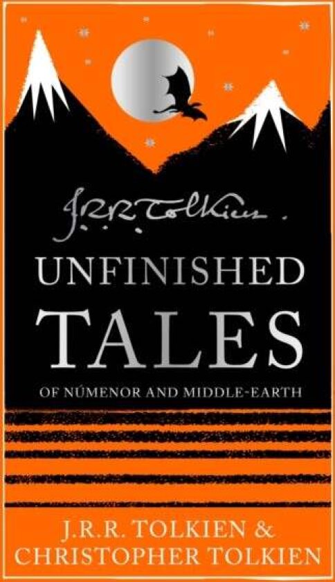 Unfinished Tales av J. R. R. Tolkien