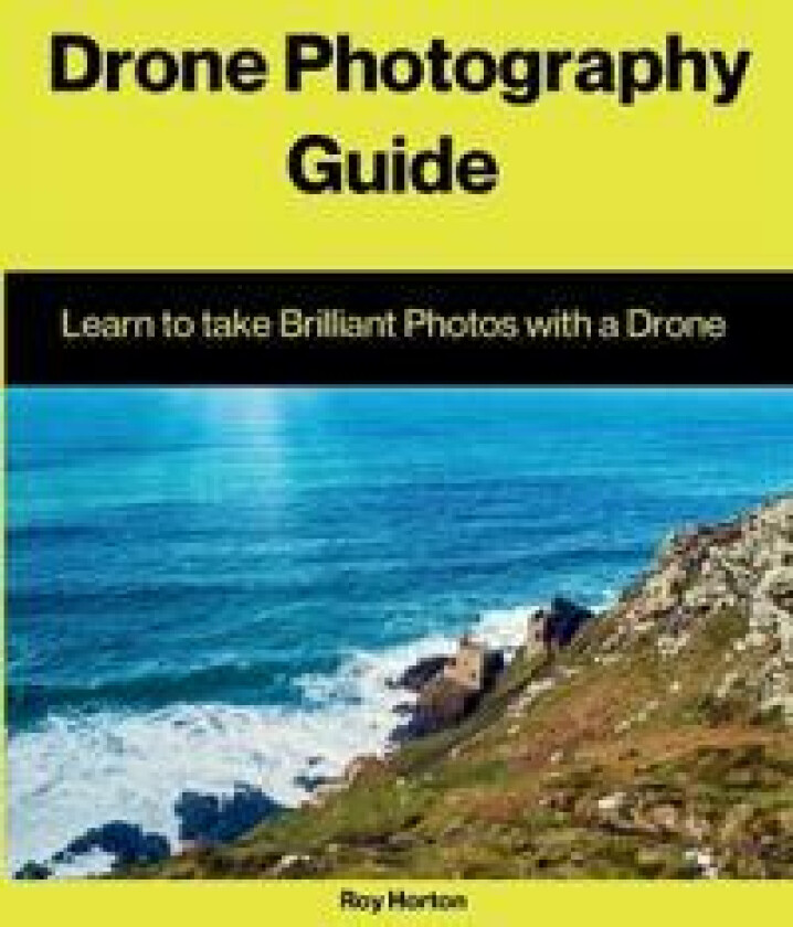 Drone Photography Guide