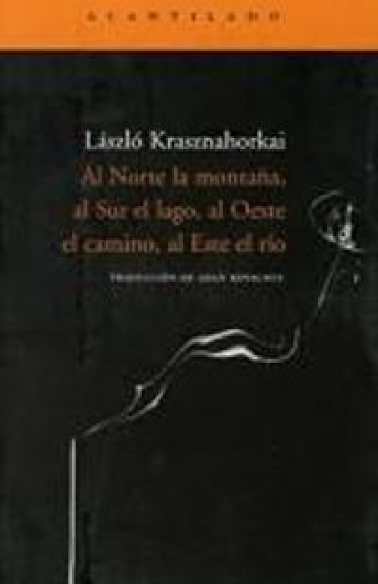 Al Norte La Montaña, Al Sur El Lago, Al Oeste El Camino, Al Este El Río