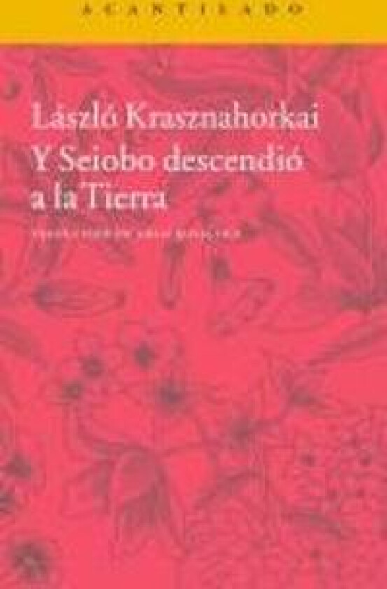 Y Seiobo descenció a la Tierra