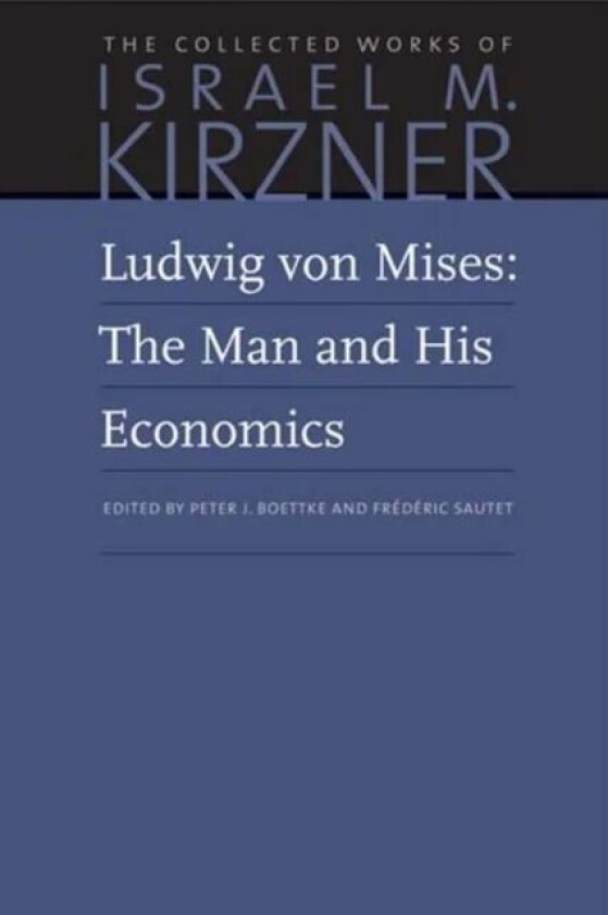 Ludwig von Mises av Israel M Kirzner