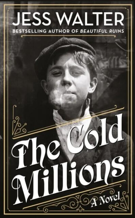 The Cold Millions av Jess Walter