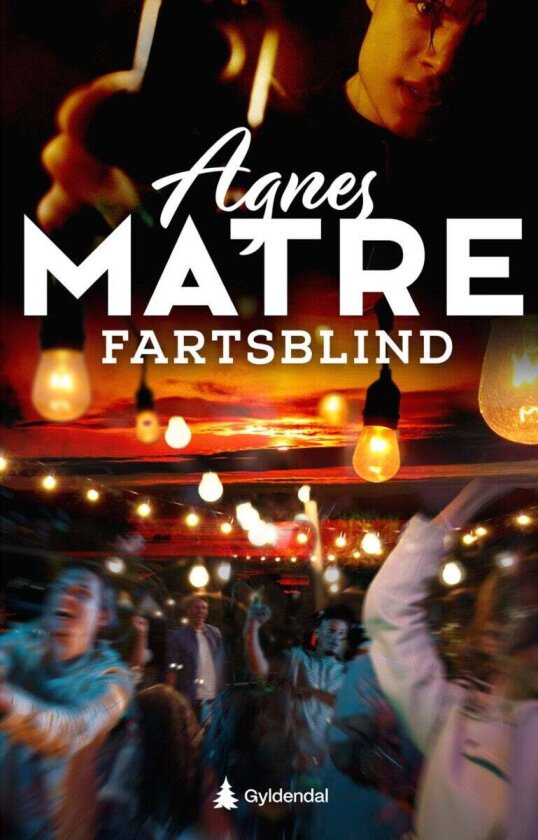 Fartsblind av Agnes Lovise Matre - Personlig Signert