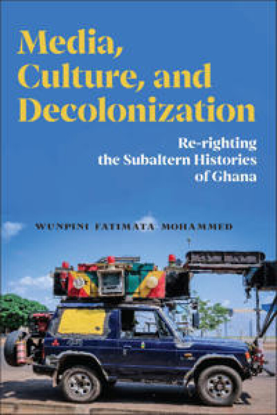 Media, Culture, and Decolonization