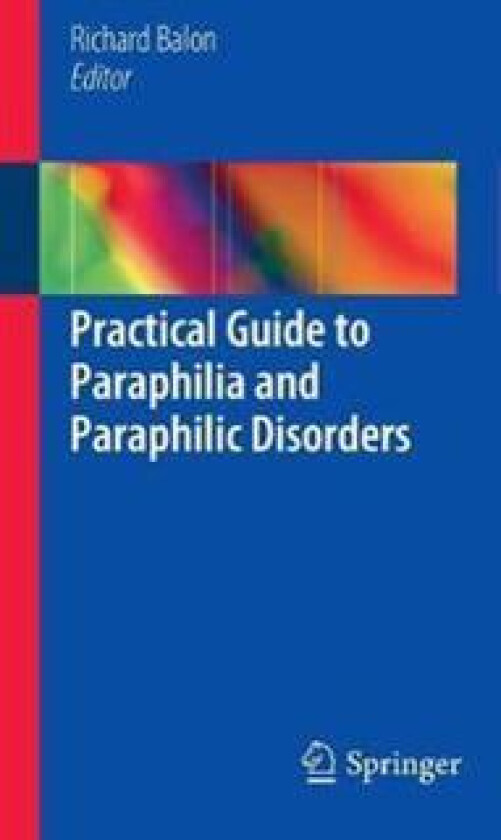 Practical Guide to Paraphilia and Paraphilic Disorders