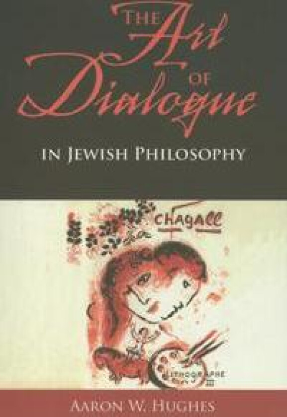 The Art of Dialogue in Jewish Philosophy