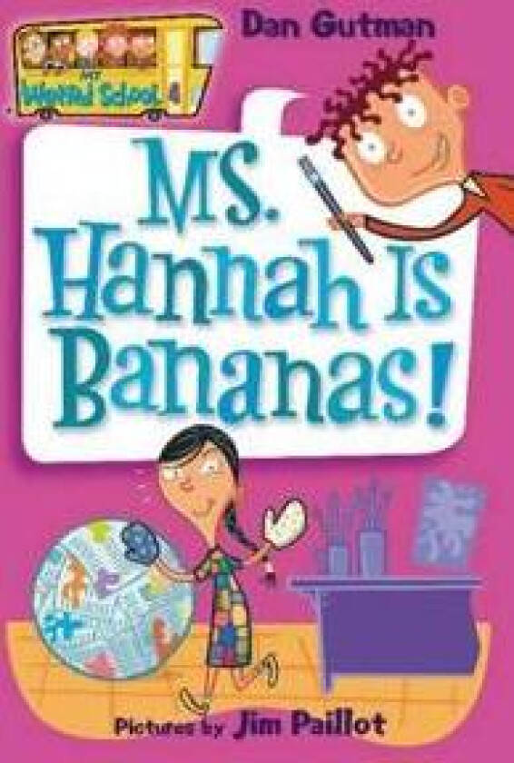 My Weird School #4: Ms. Hannah Is Bananas!