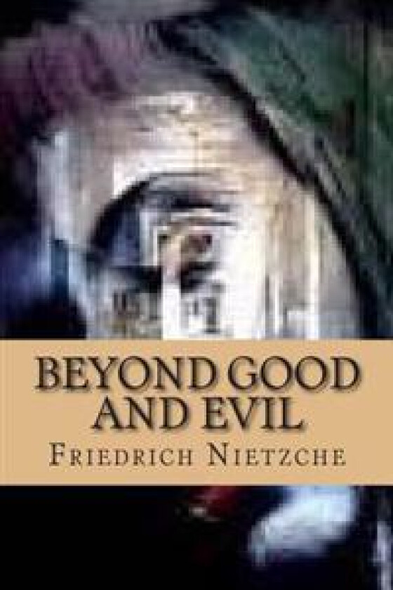 Beyond Good and Evil