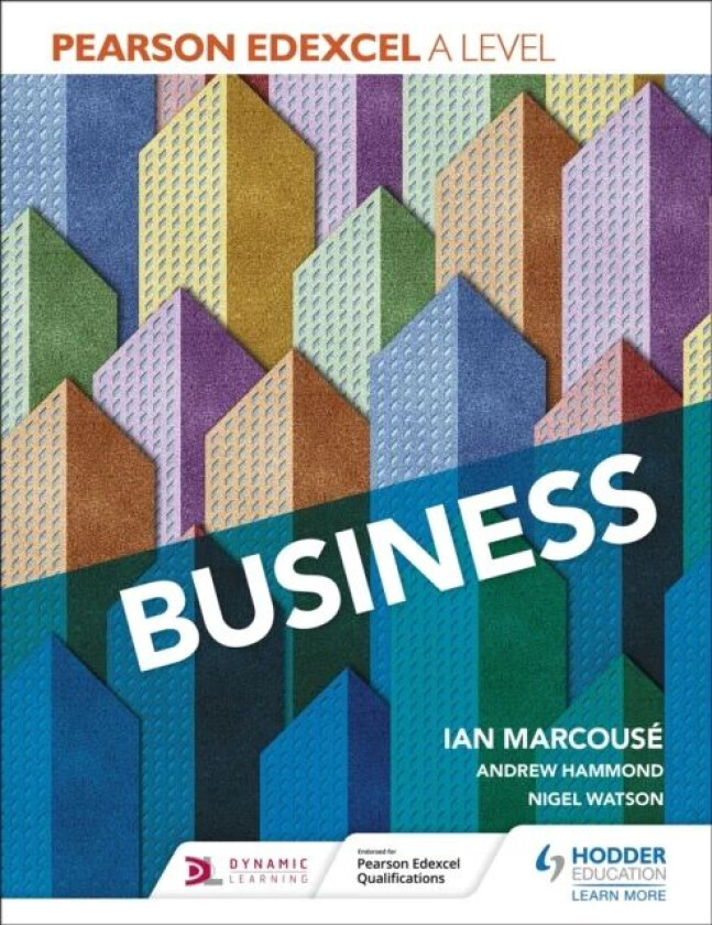 Pearson Edexcel A level Business av Ian Marcouse, Andrew Hammond, Nigel Watson