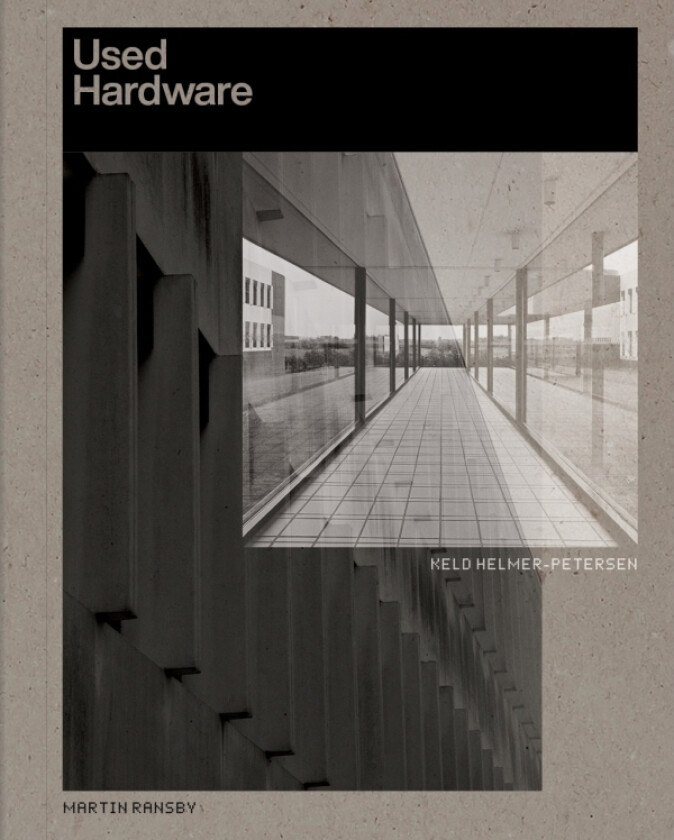 Used Hardware | Martin Ransby