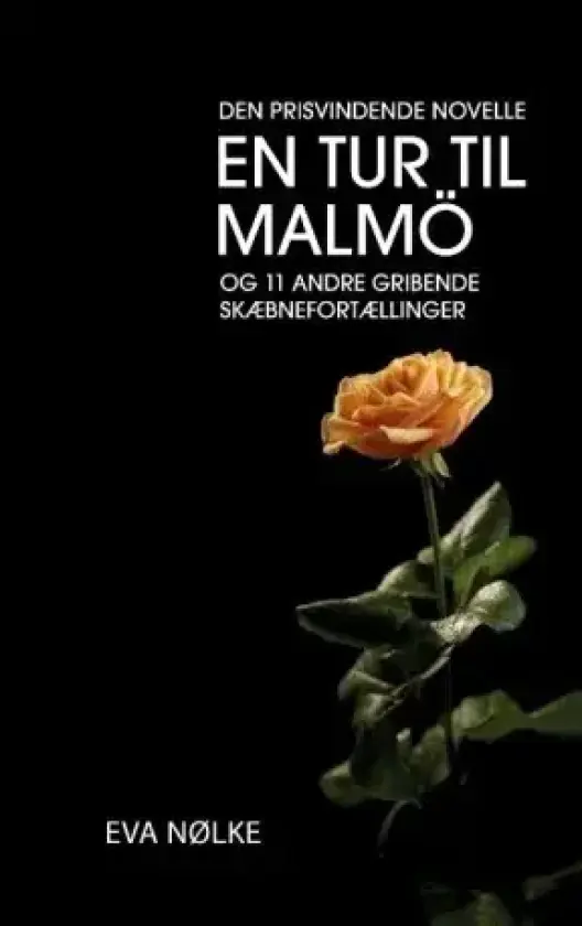 En tur til Malmö | Eva Nølke | Språk: Dansk