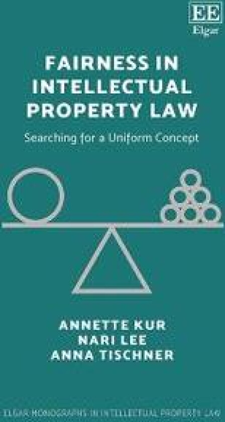 Fairness in Intellectual Property Law