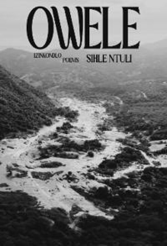 Owele - Ntuli, Sihle