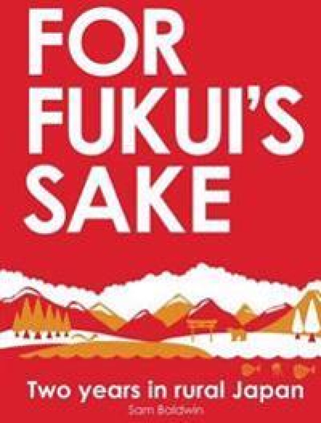 For Fukui's Sake
