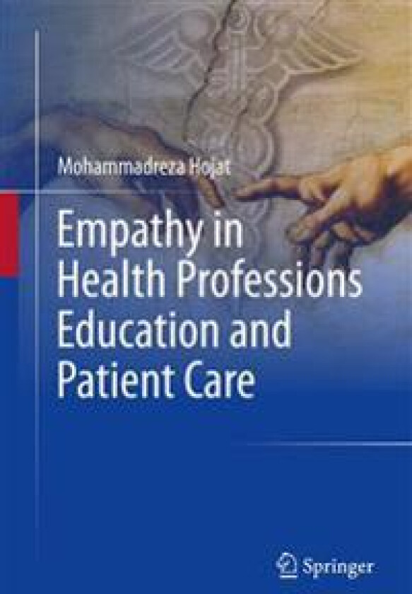Empathy in Health Professions Education and Patient Care