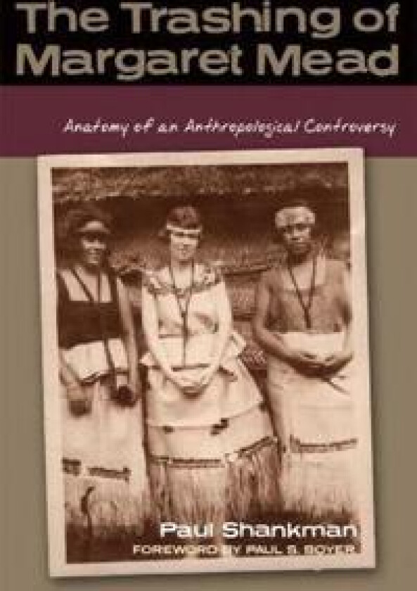 The Trashing of Margaret Mead