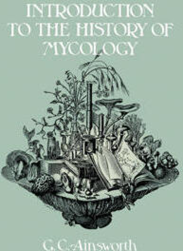 Introduction to the History of Mycology